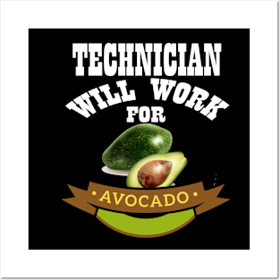 Technician Will Work for Avocado Posters and Art